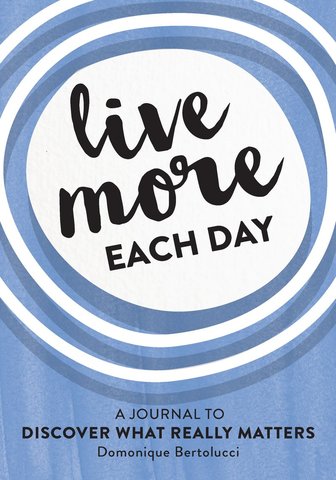 Live More Each Day