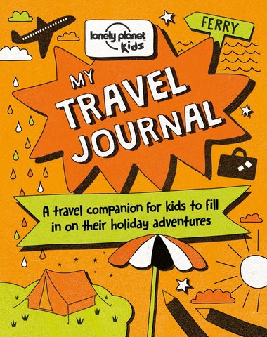 Lonely Planet Kids My Travel Journal 1