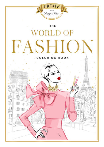 Megan Hess: The World of Fashion Coloring Book