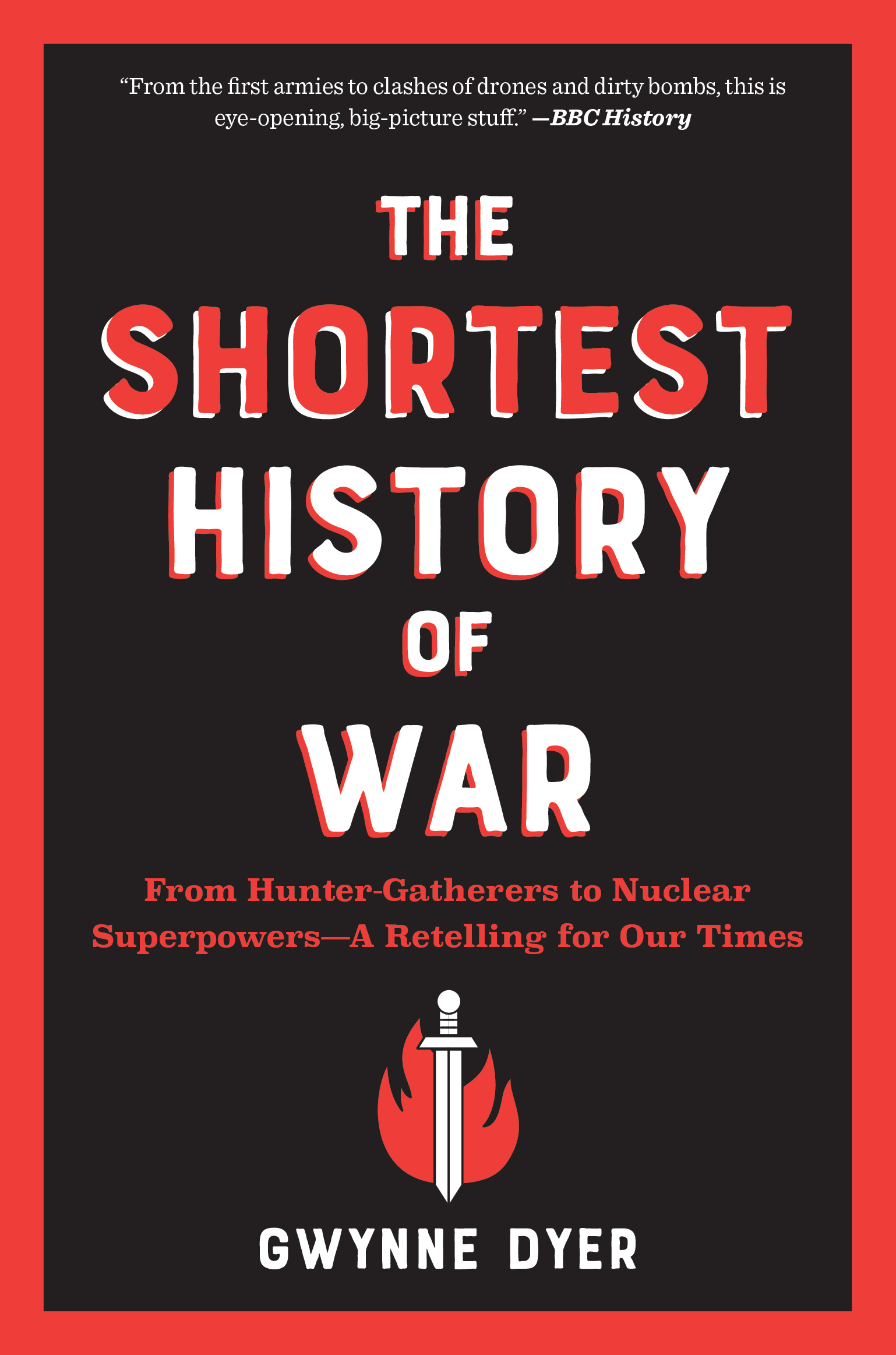 Shortest History of War, The