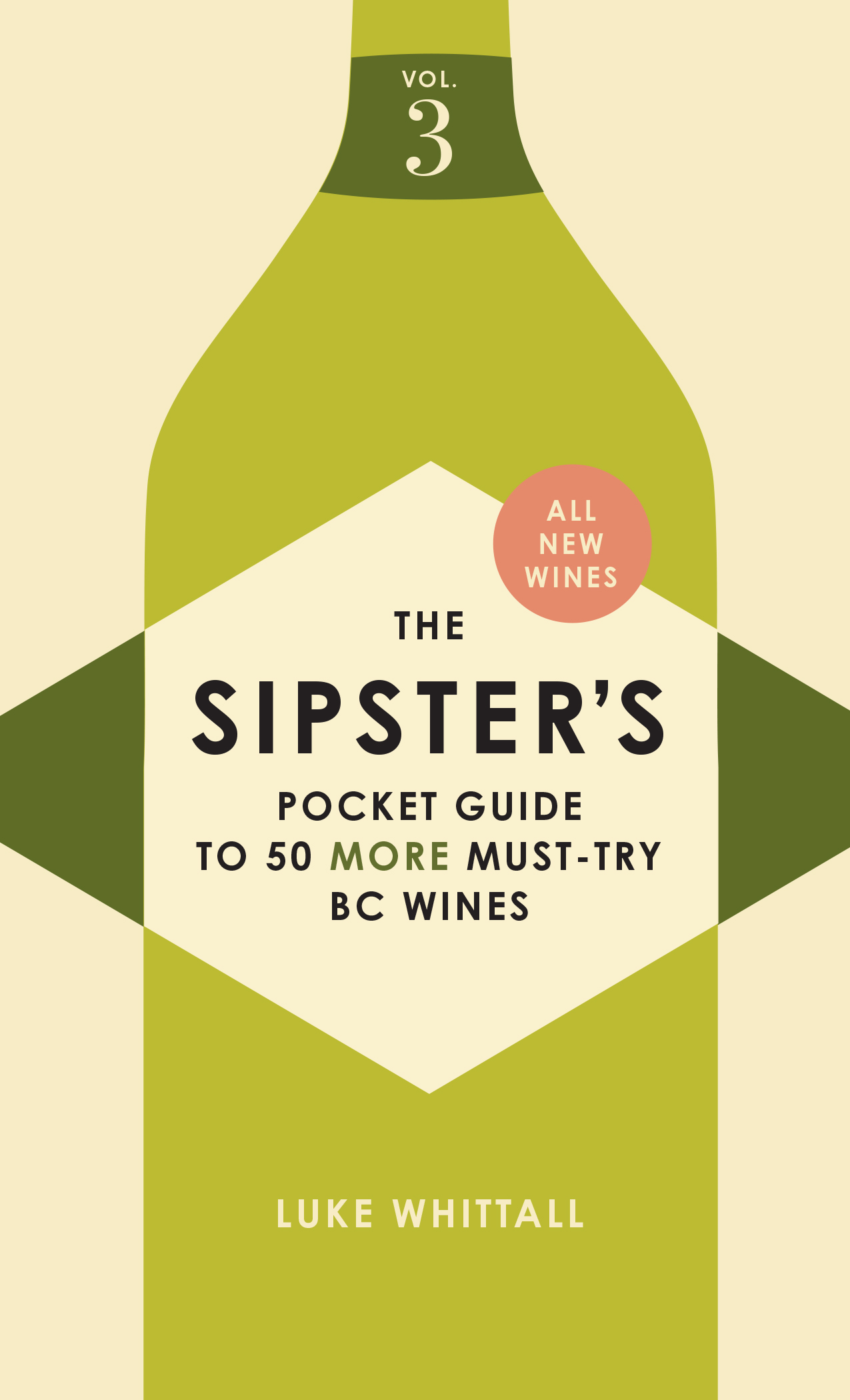 Sipster's Pocket Guide to 50 Must-Try BC Wines: Volume 3