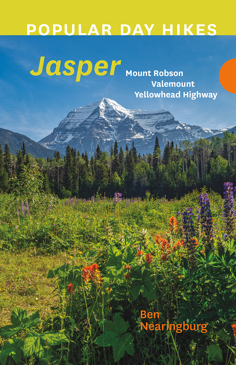 Popular Day Hikes: Jasper, Mount Robson, Valemount, Yellowhead Highway