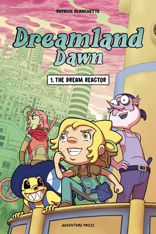 Dreamland Dawn, volume 1 - The Dream Reactor