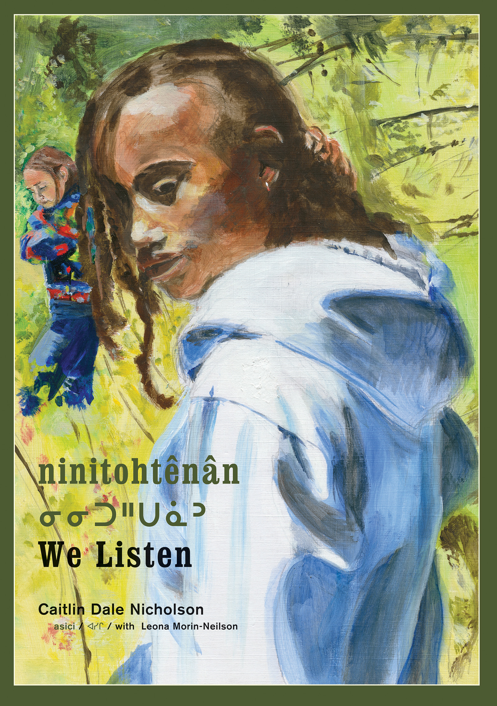 ninitohtenan / We Listen
