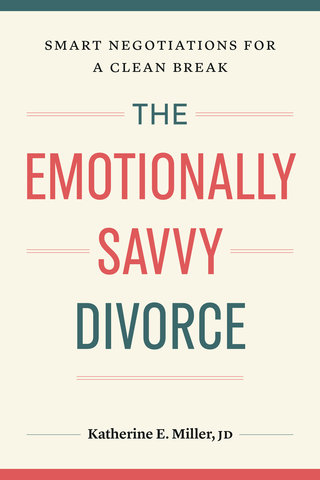 The Emotionally Savvy Divorce