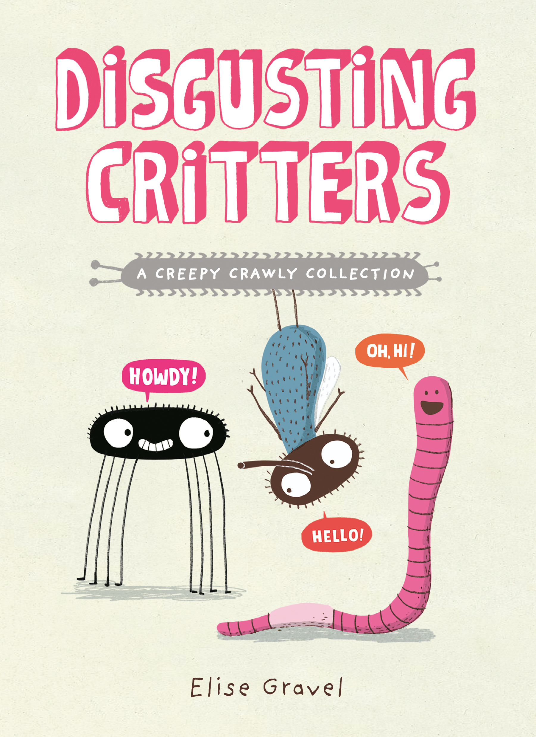 Disgusting Critters: A Creepy Crawly Collection