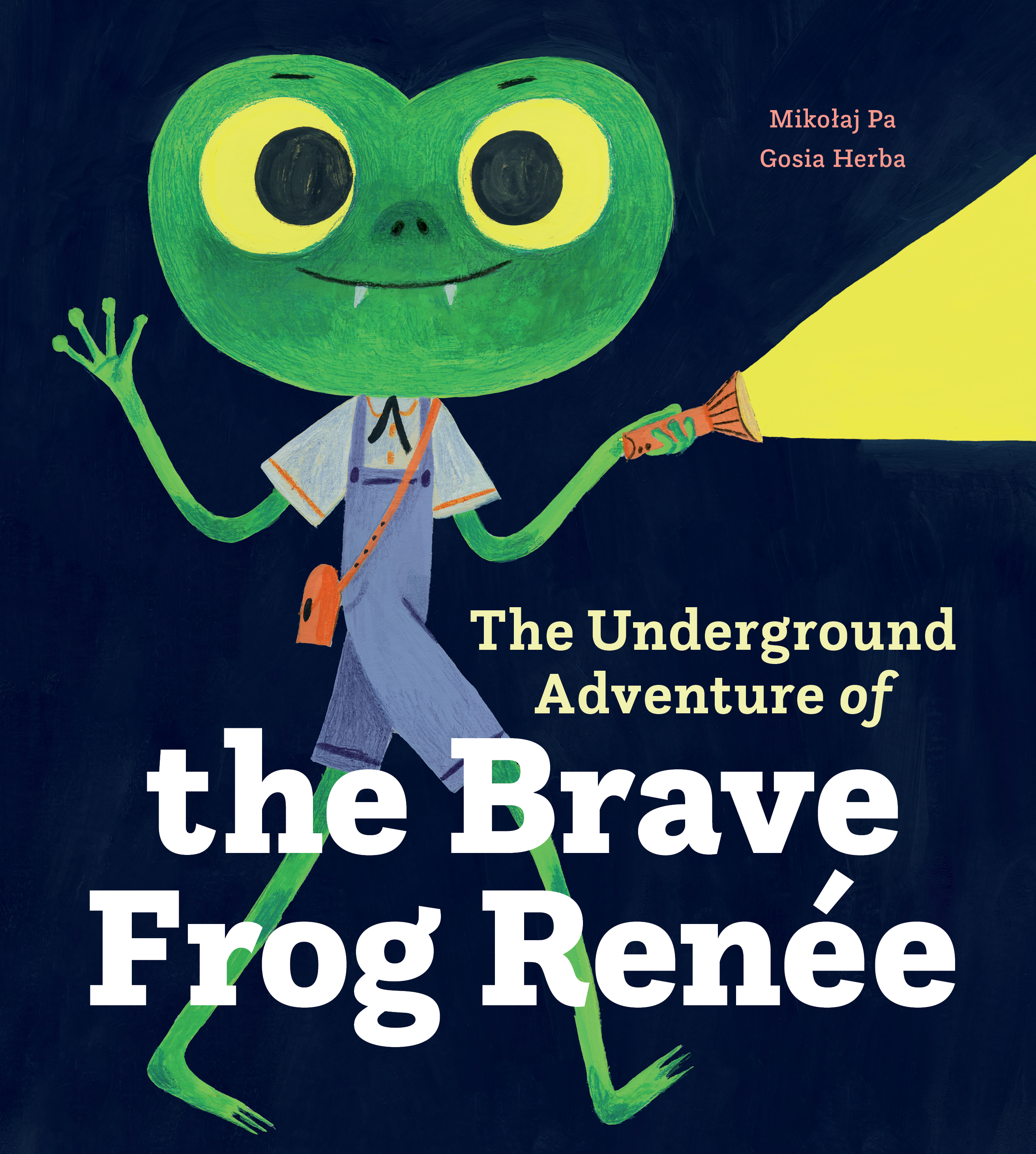 The Underground Adventure of the Brave Frog Renee