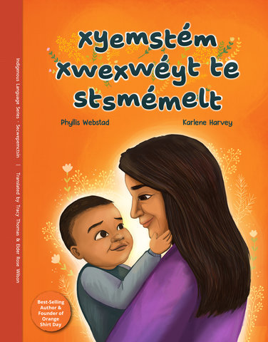 xyemstém xwexwéyt te stsmémelt / Every Child Matters
