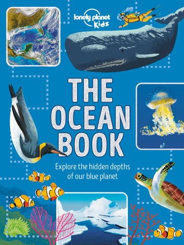 Lonely Planet Kids The Ocean Book 1