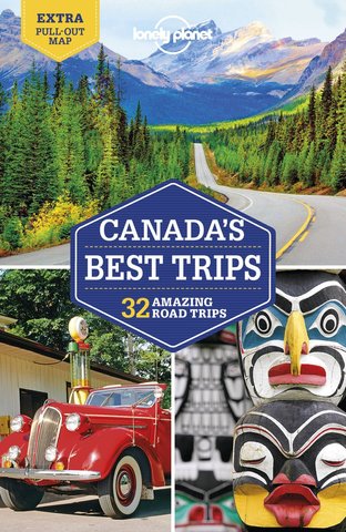 Lonely Planet Canada's Best Trips 1