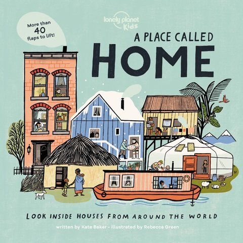 Lonely Planet Kids A Place Called Home 1