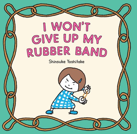 I WonaEUt Give Up My Rubber Band