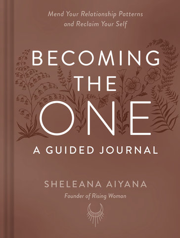 Becoming the One: A Guided Journal