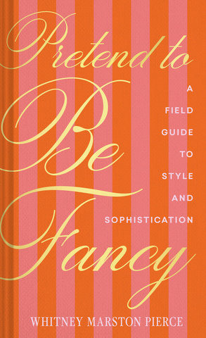 Pretend to Be Fancy