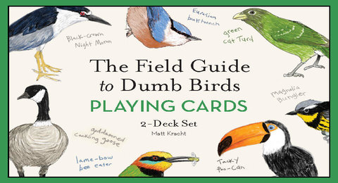 Field Guide to Dumb Birds Playing Cards