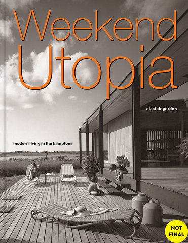 Weekend Utopia Revised and Expanded Edition