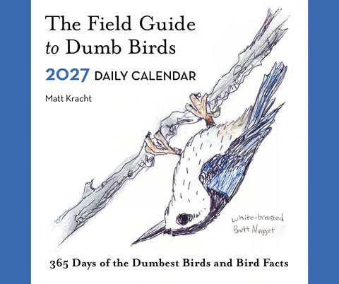Field Guide to Dumb Birds 2027 Daily Calendar