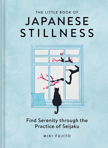 The Little Book of Japanese Stillness