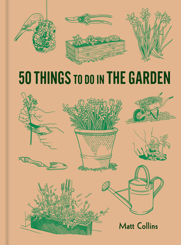 50 Things to Do in the Garden