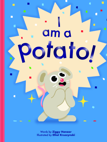I Am a Potato!