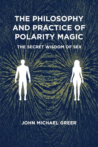 The Philosophy and Practice of Polarity Magic