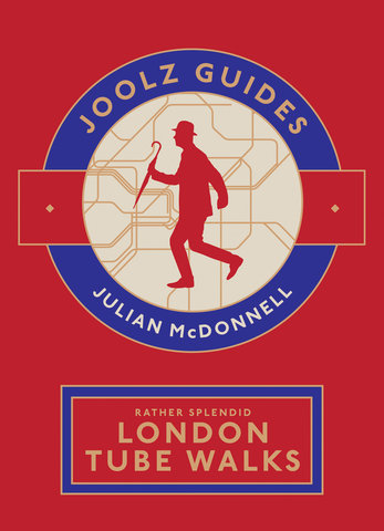 Rather Splendid London Tube Walks