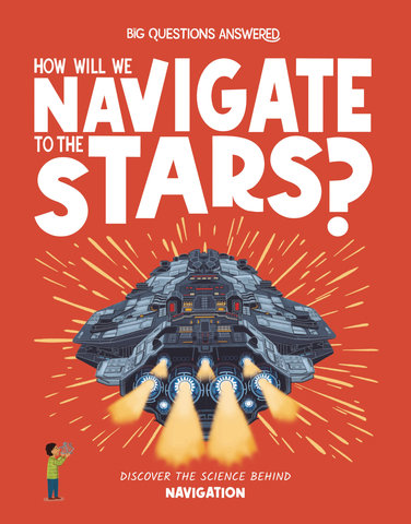 How Will We Navigate to the Stars?