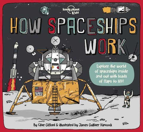 Lonely Planet Kids How Spaceships Work 1