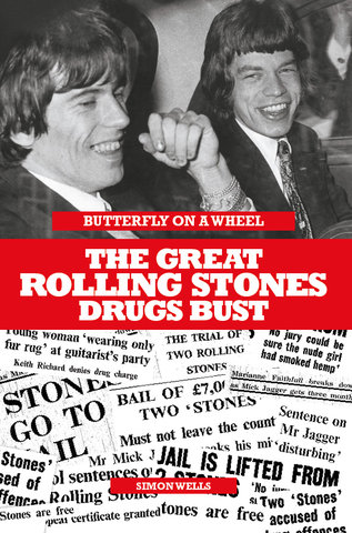 Butterfly On A Wheel - The Great Rolling Stones Drugs Bust