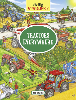 My Big Wimmelbook: Tractors Everywhere