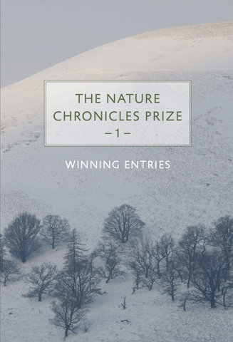 The Nature Chronicles Prize: 1: Winning Entries
