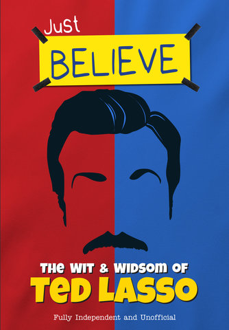 The Wit and Wisdom of Ted Lasso