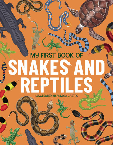 My First Book of Snakes and Reptiles