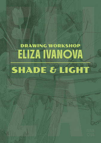 Drawing Workshop with Eliza Ivanova: Shade & Light