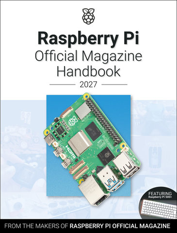 Raspberry Pi Official Magazine Handbook 2027