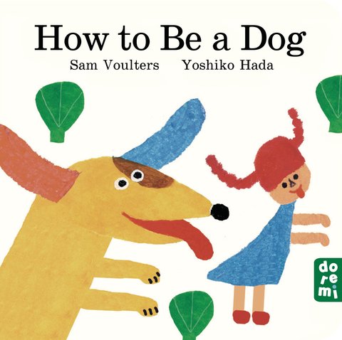 How to Be a Dog