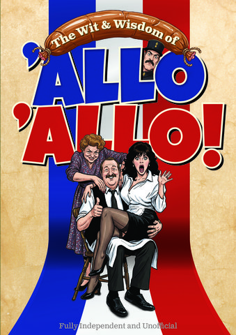 The Wit & Wisdom of 'Allo 'Allo!