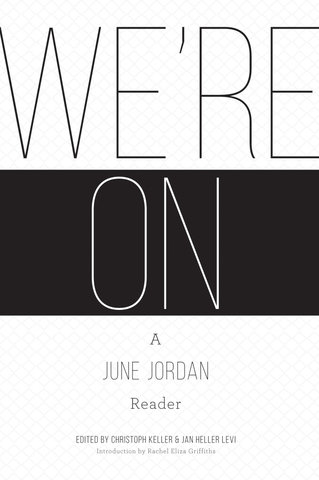 We're On: A June Jordan Reader