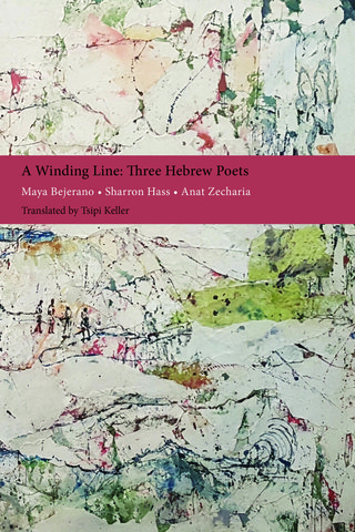 A Winding Line: Three Hebrew Poets