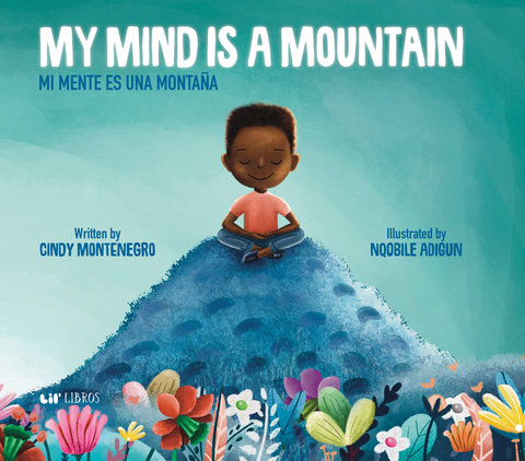 My Mind is a Mountain / Mi mente es una montana