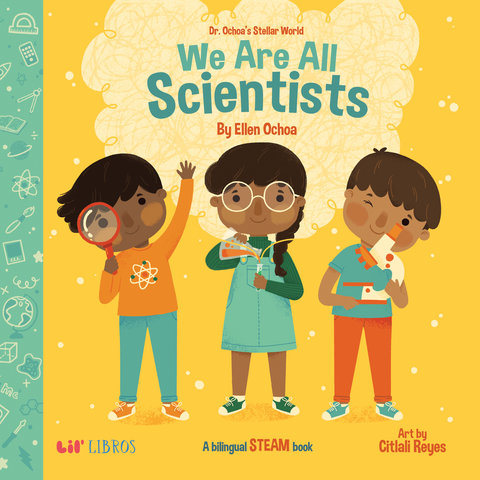 Dr. Ochoa's Stellar World: We Are All Scientists / Todos somos cientificos