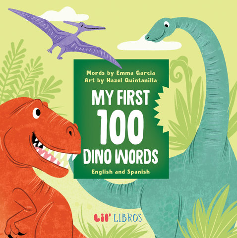 My First 100 Dino Words in English and Spanish