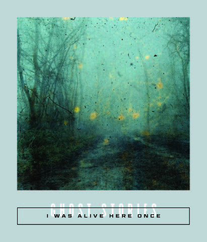 I Was Alive Here Once