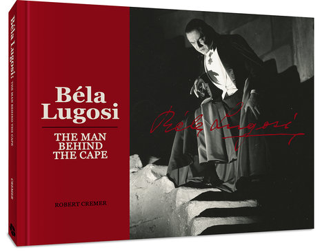 Bela Lugosi: The Man Behind the Cape