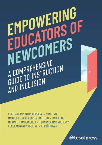 Empowering Educators of Newcomers