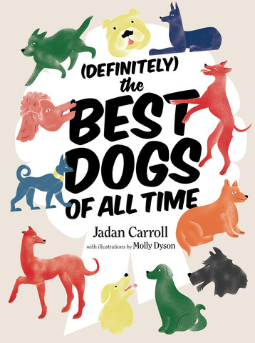Definitely The Best Dogs of All Time