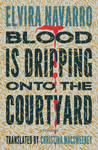 Blood Is Dripping onto the Courtyard