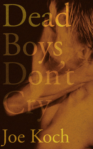 Dead Boys Don't Cry