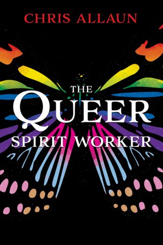 The Queer Spirit Worker