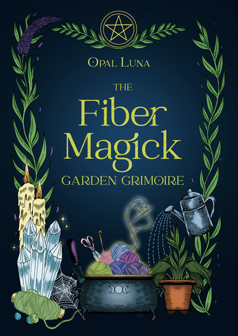 The Fiber Magick Garden Grimoire